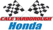 Cale yarborough honda - *The Honda Finance Incentive is only available for Honda Financial Services (HFS) financing available through Cale Yarborough Honda and subject to approval by HFS, some lender and term restrictions may apply. Offer valid on Honda vehicles in stock at the time of purchase. Residency & other restrictions may apply.